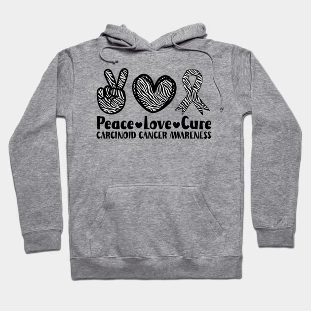 Peace Love Cure Carcinoid Cancer Awareness Hoodie by Geek-Down-Apparel